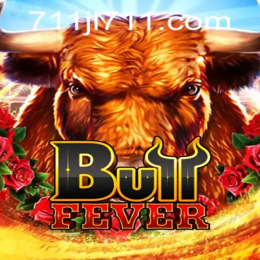 BullFever: Unleash the Adventure with 711JL